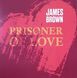 Музична Платівка Shift JAMES BROWN PRISONER OF LOVE Uni (1523) 1523SH фото 1